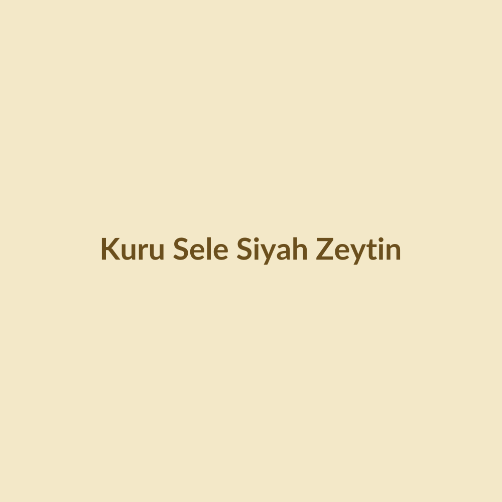 Kuru Sele Siyah Zeytin