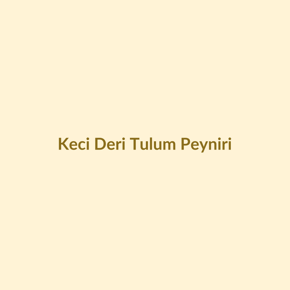 Keçi Deri Tulum Peyniri